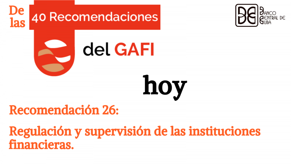 Imagen relacionada con la noticia :Sobre la Recomendación 26 del GAFI